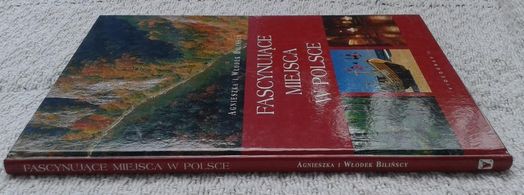 "Fascynujące miejsca w Polsce" Agnieszka i Włodek Bilińscy