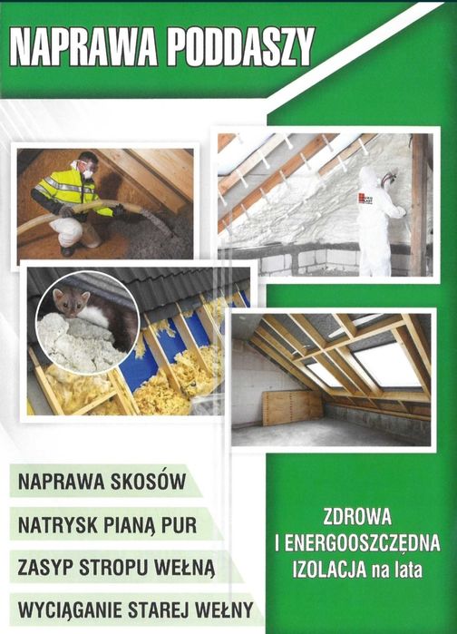 Ocieplenie Poddasza Piana PUR Celuloza Wełna Naprawa dachu po Kunie