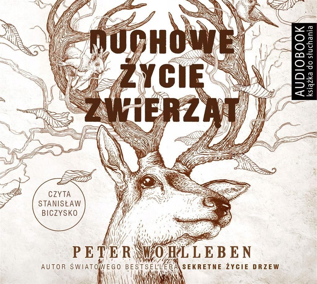 Duchowe Życie Zwierząt Audiobook, Peter Wohlleben
