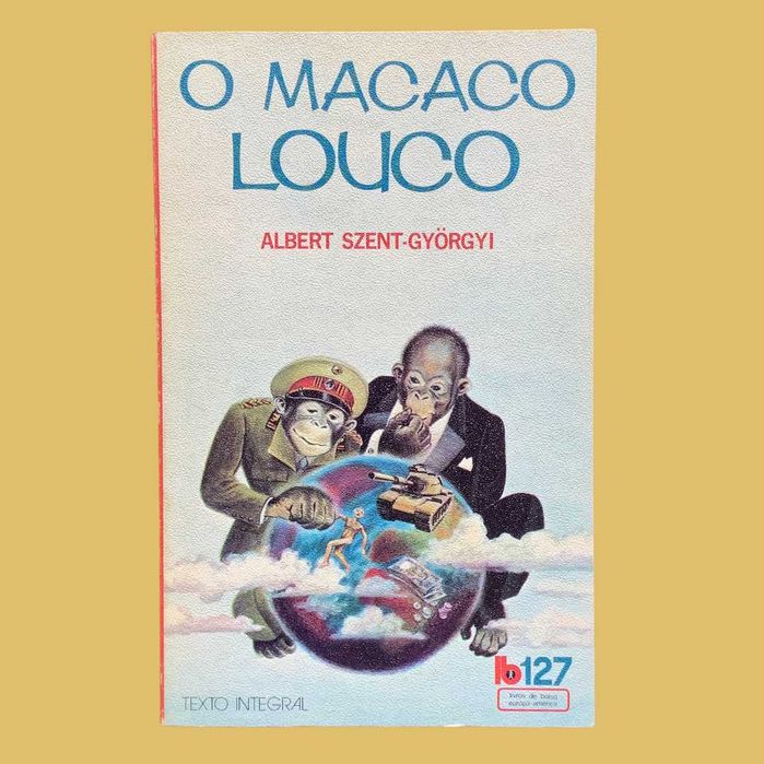 O Macaco Louco - Albert Szent-Gyorgyi