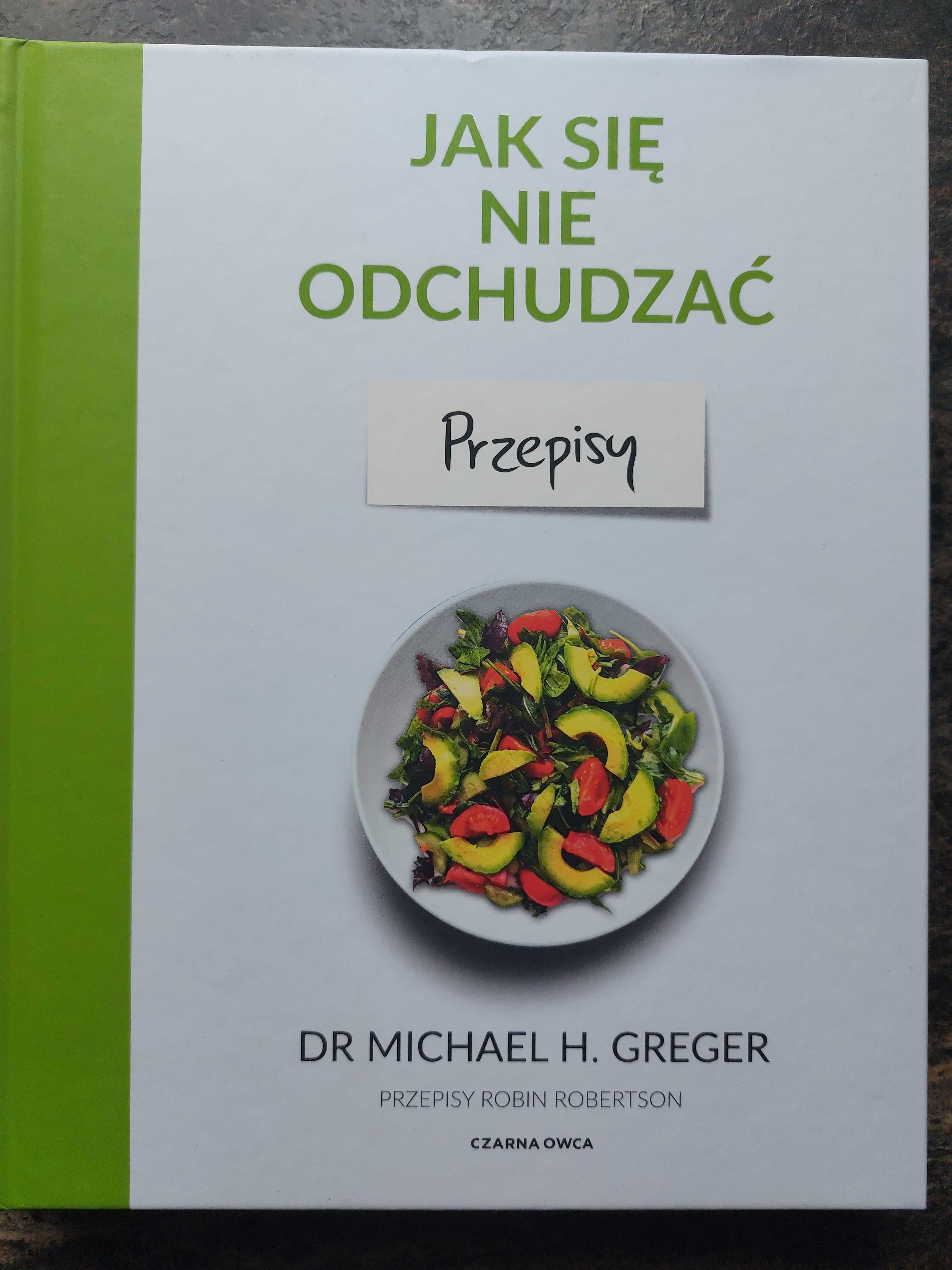 Nowa książka "Jak się nie odchudzać. Przepisy"