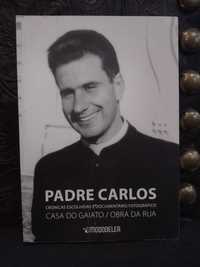 Padre Carlos - Casa do Gaiato / Obra de Rua