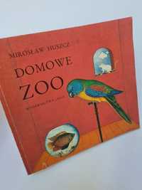 Domowe Zoo - Mirosław Huszcz