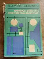 Naprawa i strojenie odbiorników radiowych K. Lewiński A. Lewińska
