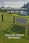 Działka ROD Węgorzewo przy kanale, blisko portu + możliwa PRZYCZEPA!