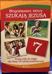 Religia kl.7 Błogosławieni którzy szukają Jezusa