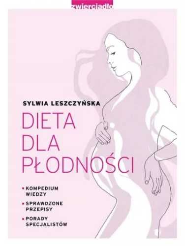 Dieta dla płodności - Sylwia Leszczyńska