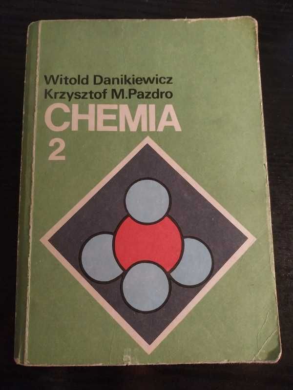 Chemia 2 W.Danikiewicz i K.M.Pazdro