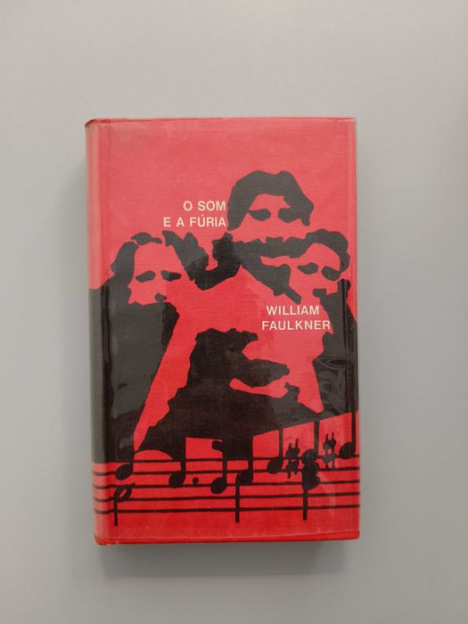 William Faulkner - O Som e a Fúria