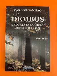 Dembos: A Floresta do Medo Angola - Carlos Ganhão