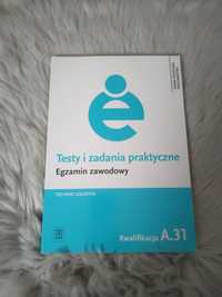 Testy i zadania praktyczne - egzamin zawodowy kwalif. A.31