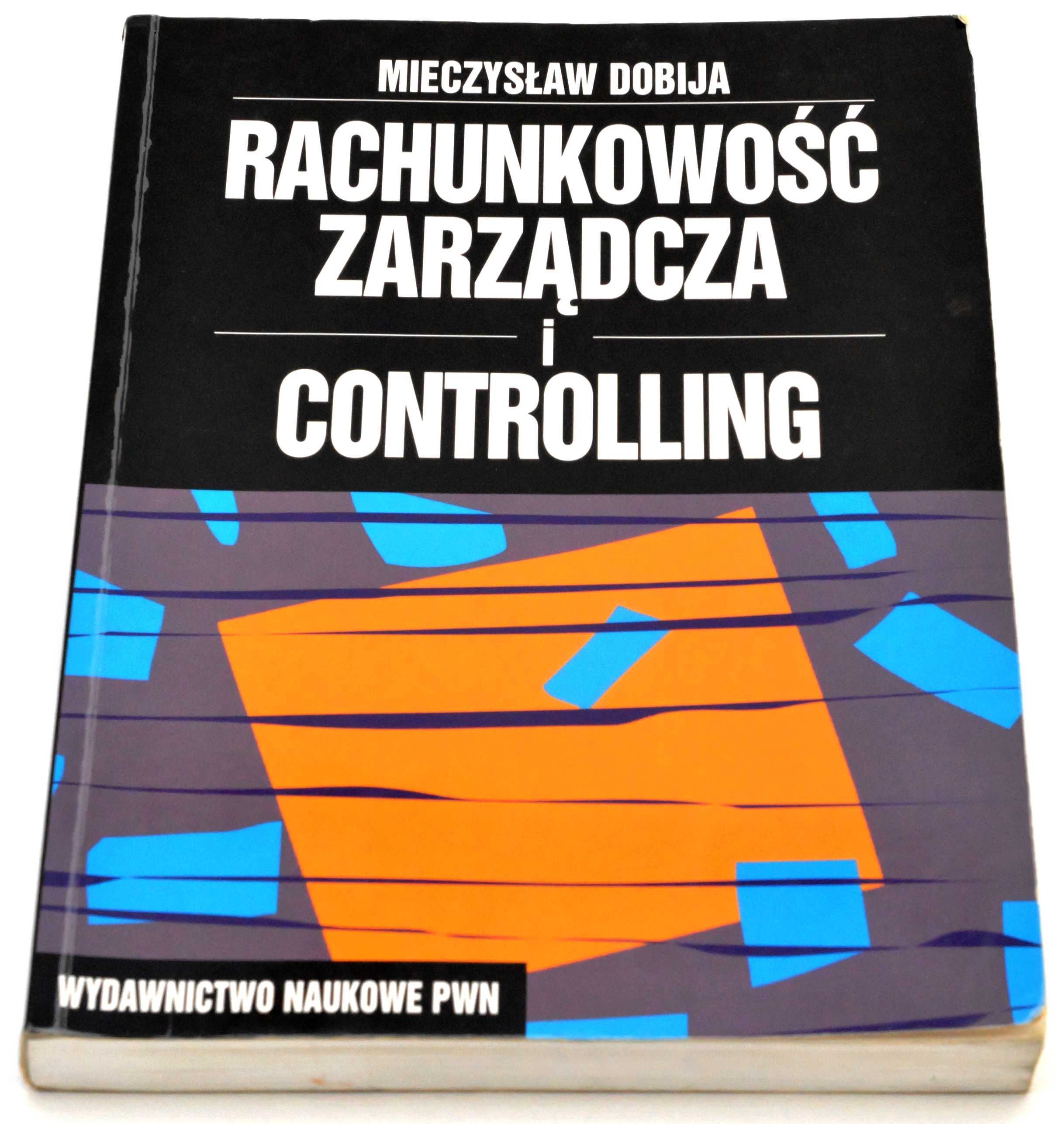 RACHUNKOWOŚĆ zarządcza i controlling Dobija
