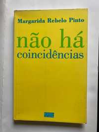 Livro “ Não há Coincidências “ , de Margarida Rebelo Pinto