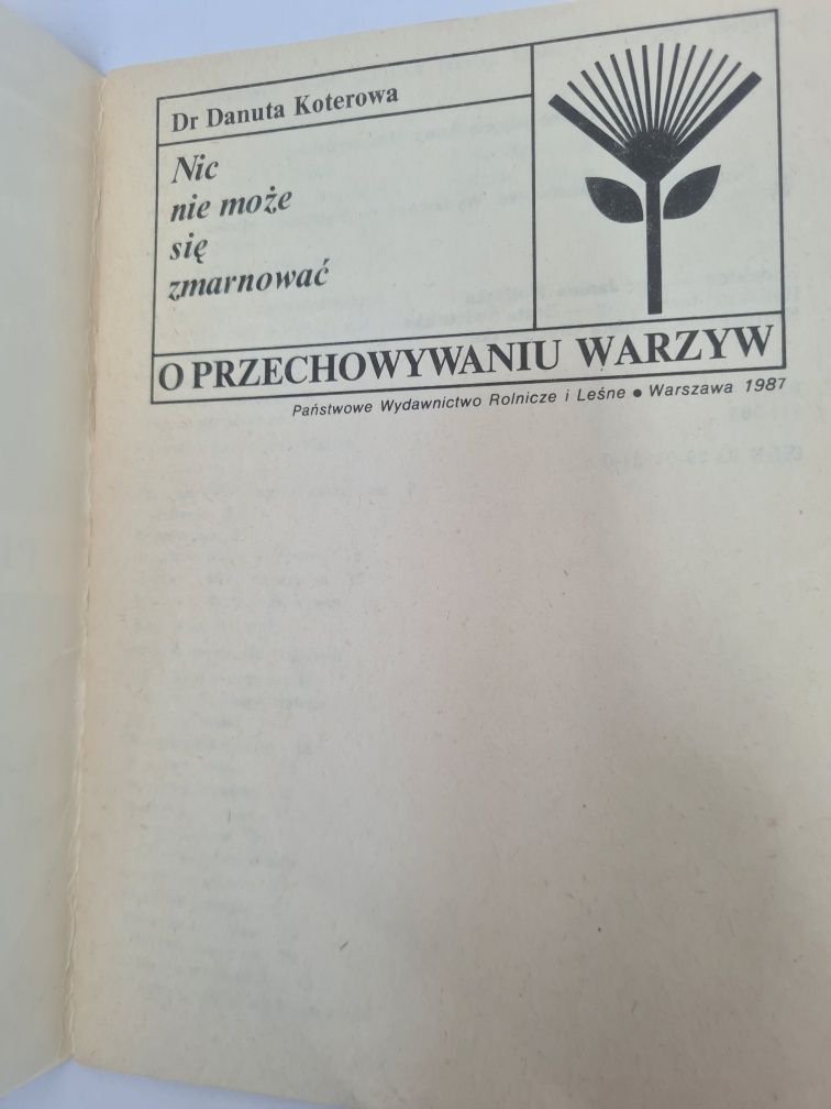 Nic nie może się zmarnować. O przechowywaniu warzyw - Danuta Koterowa