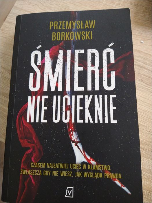 "Śmierć nie ucieknie" Przemysław Borkowski