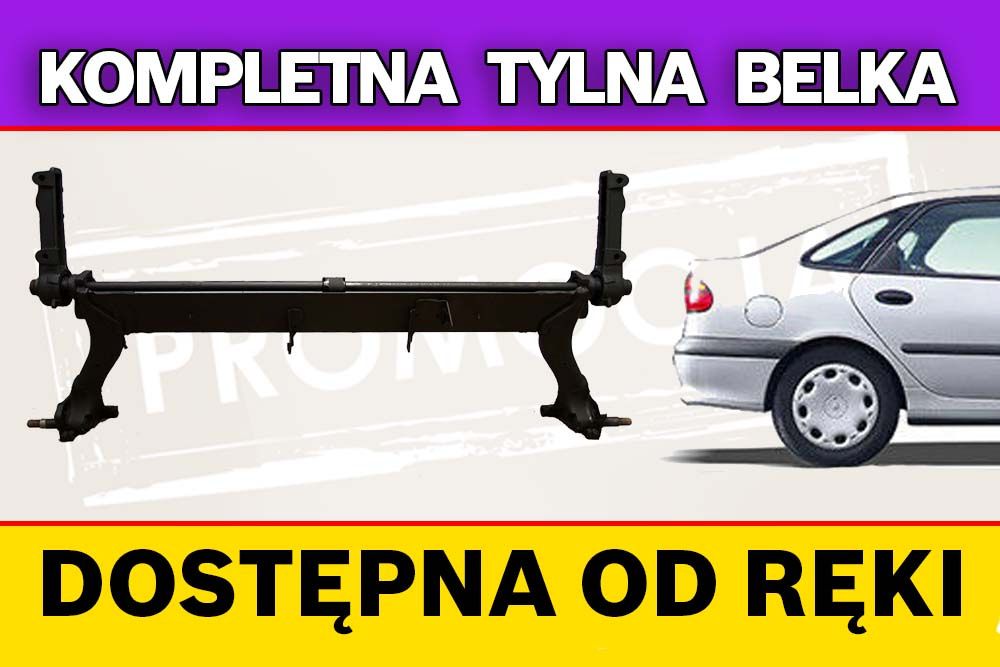 Tylna belka skrętna oś Renault Laguna - 3 lata gwarancji PROMOCJA
