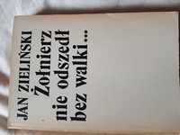 Żołnierz nie odszedł bez walki. Jan Zieleński
