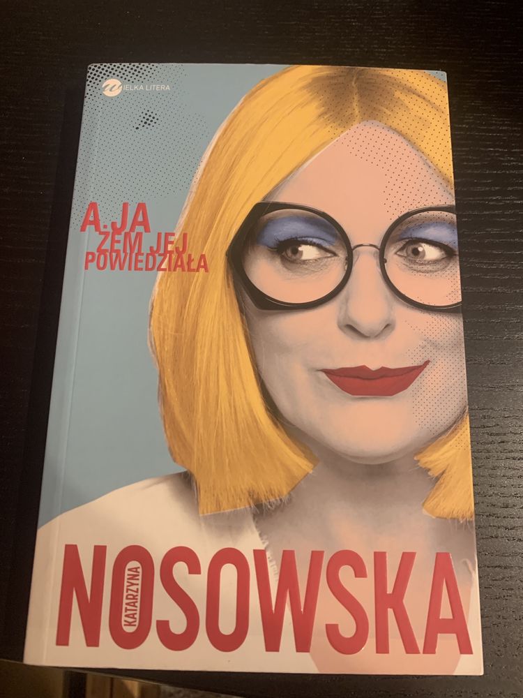 Książka Nosowska A ja żem jej powiedziała