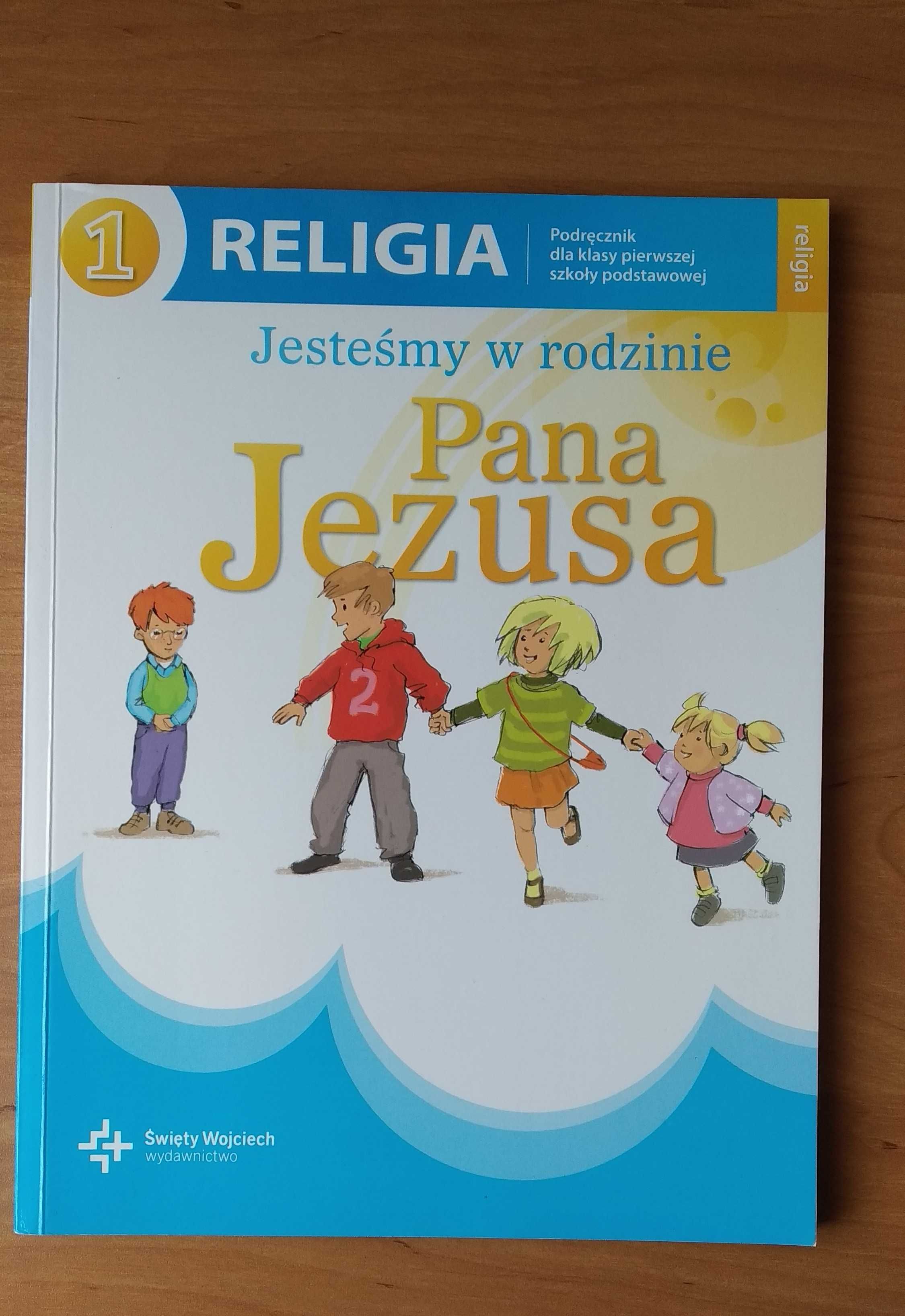 "Jesteśmy w rodzinie Pana Jezusa" - Podręcznik do religii klasa 1