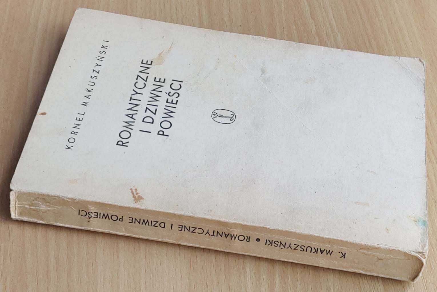 Romantyczne i dziwne powieści - Kornel Makuszyński - 1960