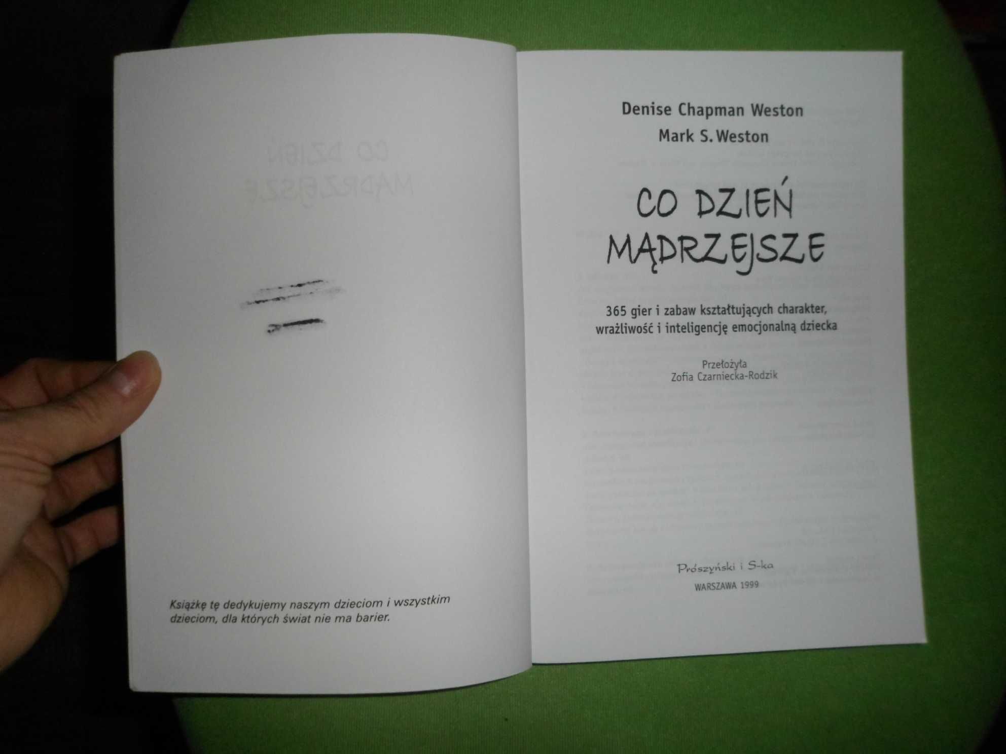D. Ch. i M. Weston - Co dzień mądrzejsze 365 gier i zabaw kształtujący