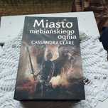 Miasto niebiańskiego ognia Dary anioła Cassandra Clare