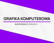 Grafika komputerowa / Branding [Logo, Bannery, Social media]
