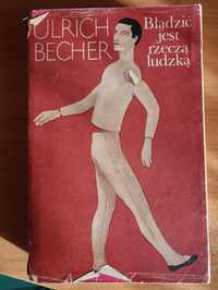 Ulrich Becher "Błądzić jest rzeczą ludzką"