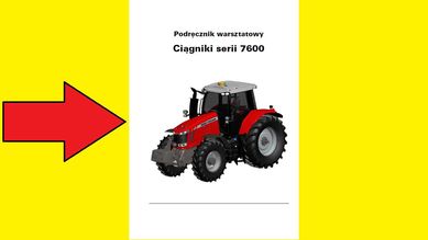 MASSEY FERGUSON serii 7600 instrukcja napraw 7619, 7620 do 7626 po PL