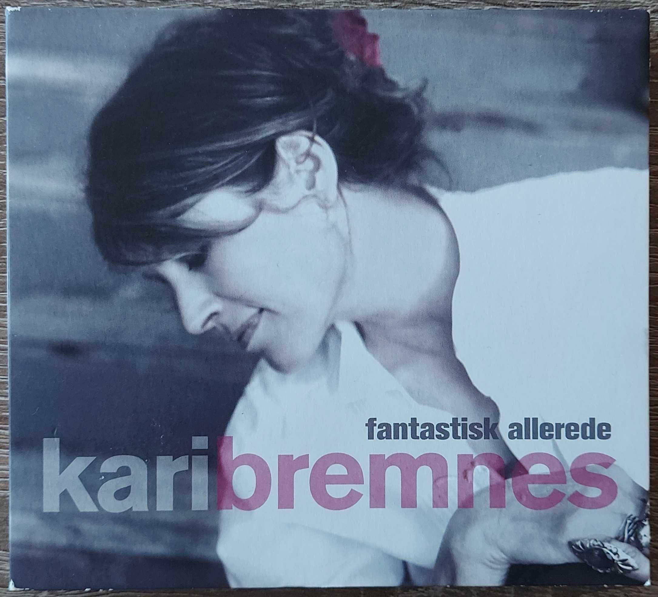 Kari Bremnes – Fantastisk Allerede