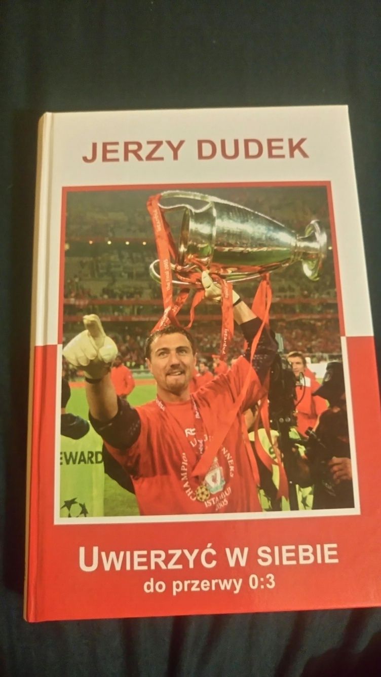 Jerzy Dudek - Uwierzyć w siebie- TWARDA OPRAWA