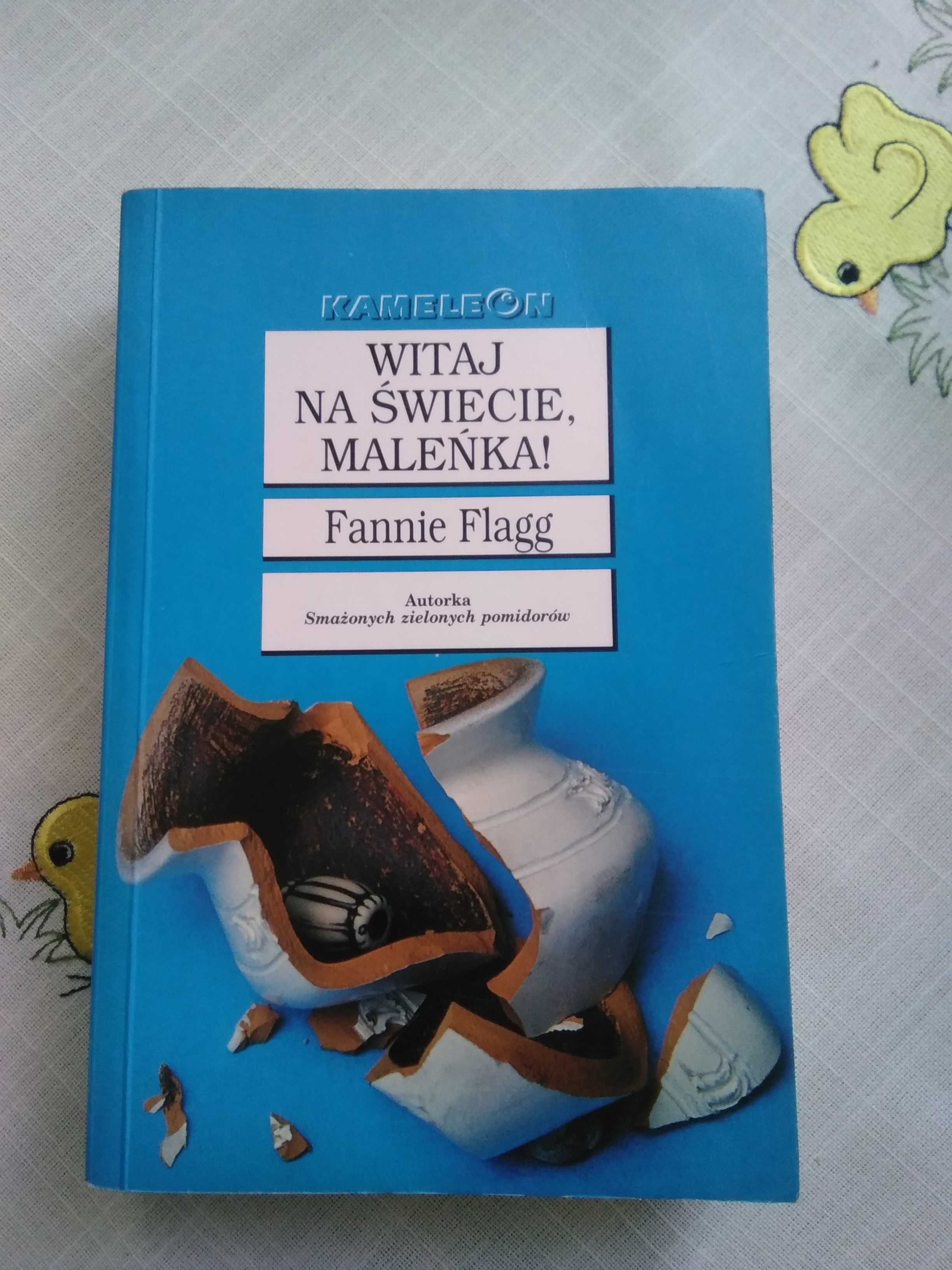 Witaj na świecie, maleńka! - Fannie Flagg