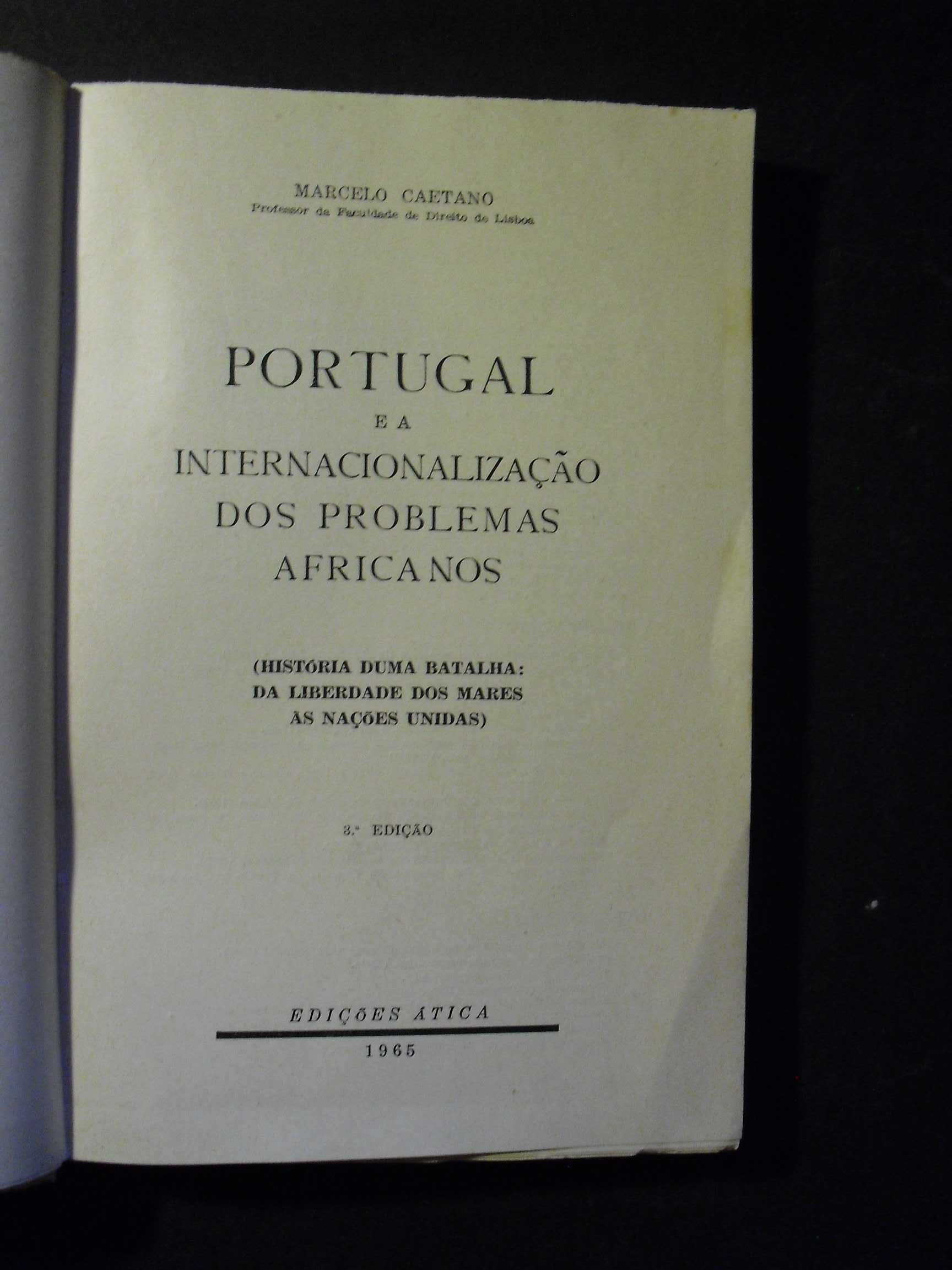 Caetano (Marcelo);Portugal Internacionalização dos Problemas Africanos