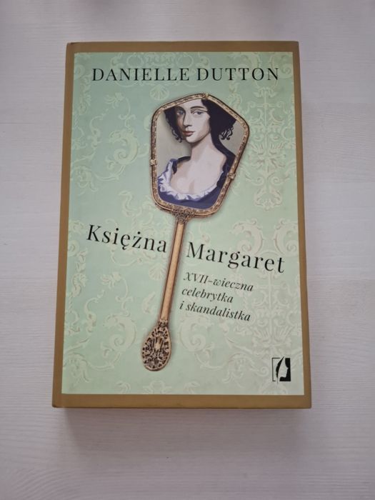 Księżna Margaret XVII-wieczna celebrytka Danielle Dutton