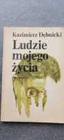 Ludzie mojego życia 
Kazimierz Dębnicki