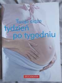 Książka Twoja ciąża tydzień po tygodniu