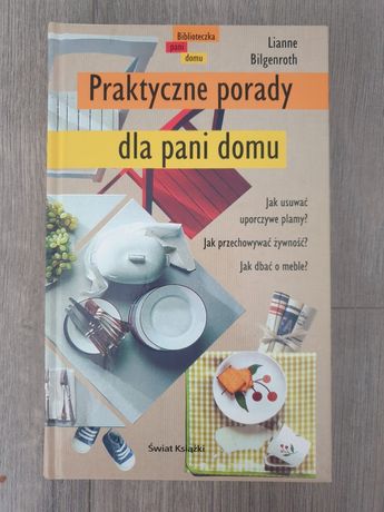 Praktyczne porady dla pani domu Lianne Bilgenroth