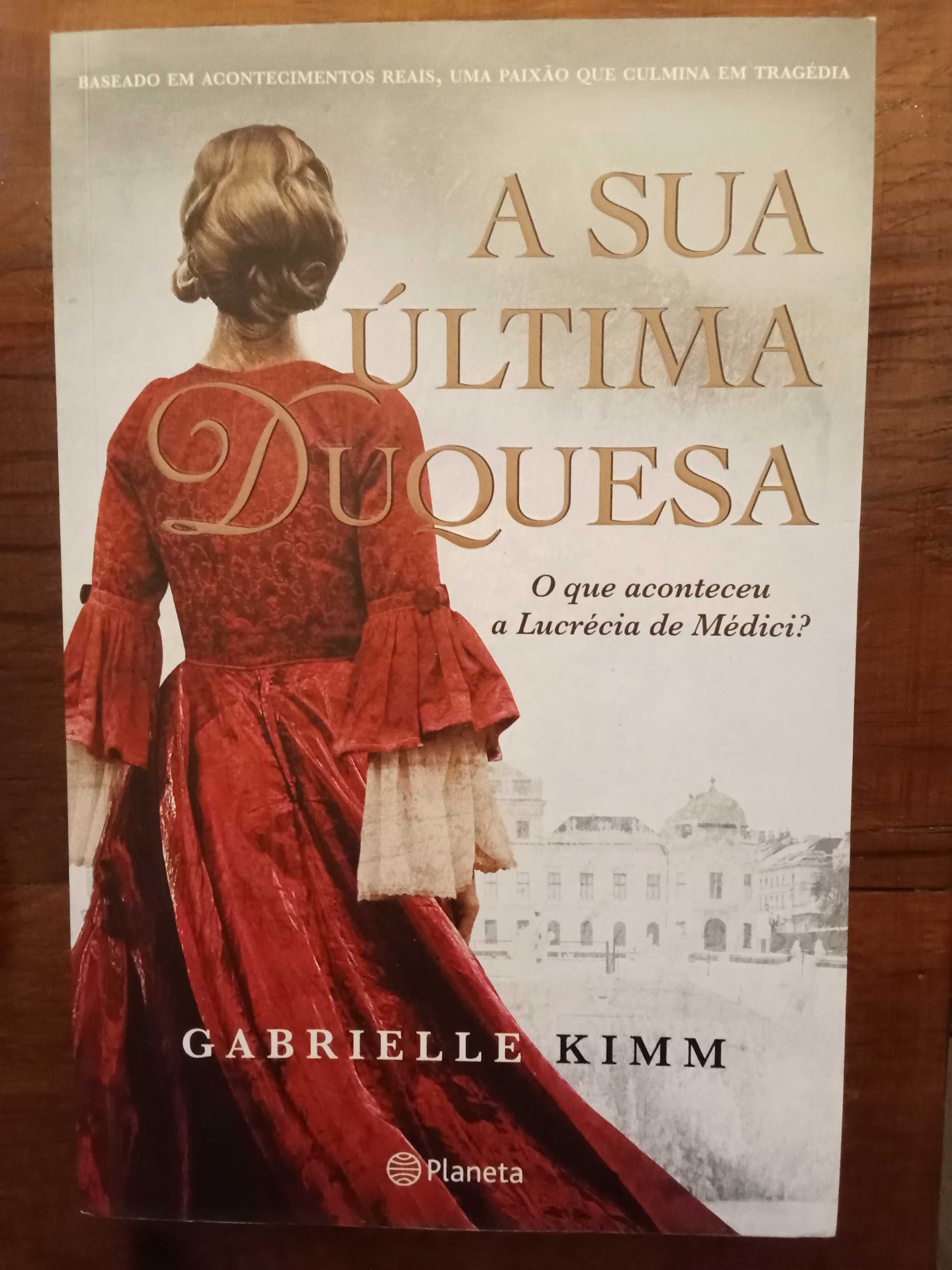 Gabrielle Kimm - A sua última Duquesa