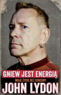 Gniew Jest Energią - John Lydon