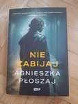 "Nie zabijaj" Agnieszka Płoszaj