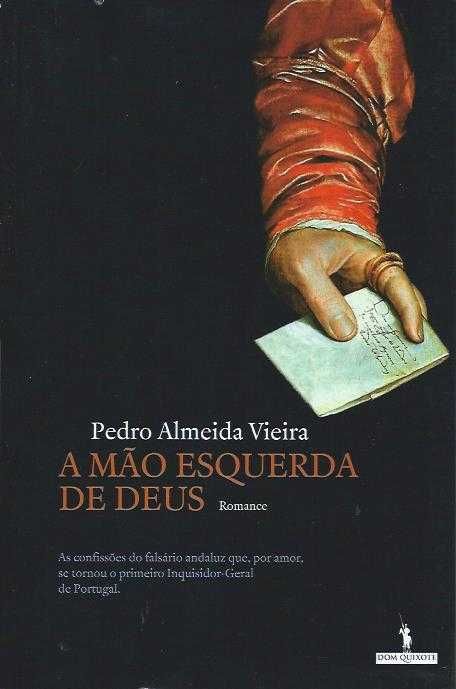 A mão esquerda de Deus-Pedro Almeida Vieira-Dom Quixote