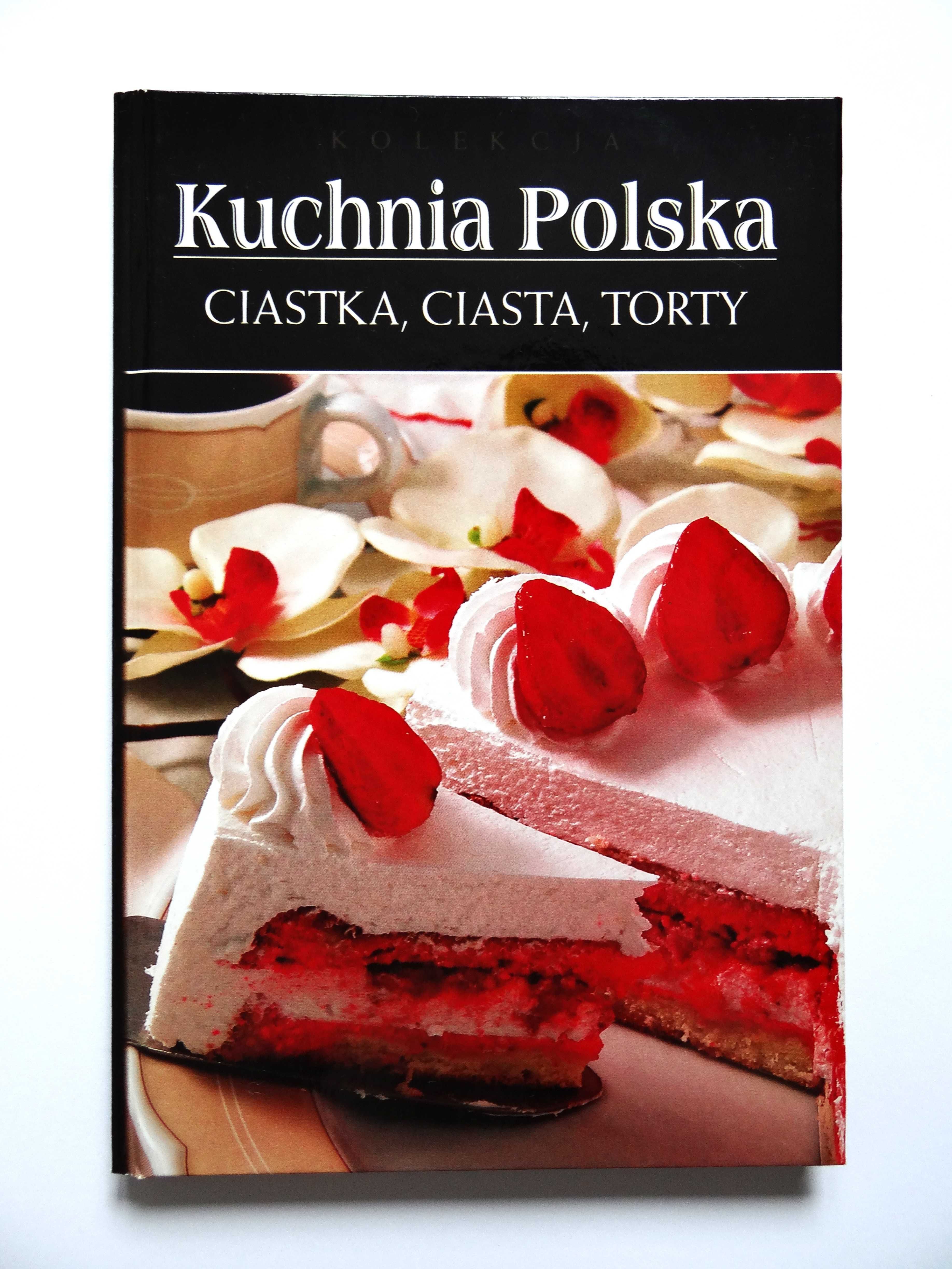 Ciasta, ciastka, torty | Kuchnia polska | nowa książka