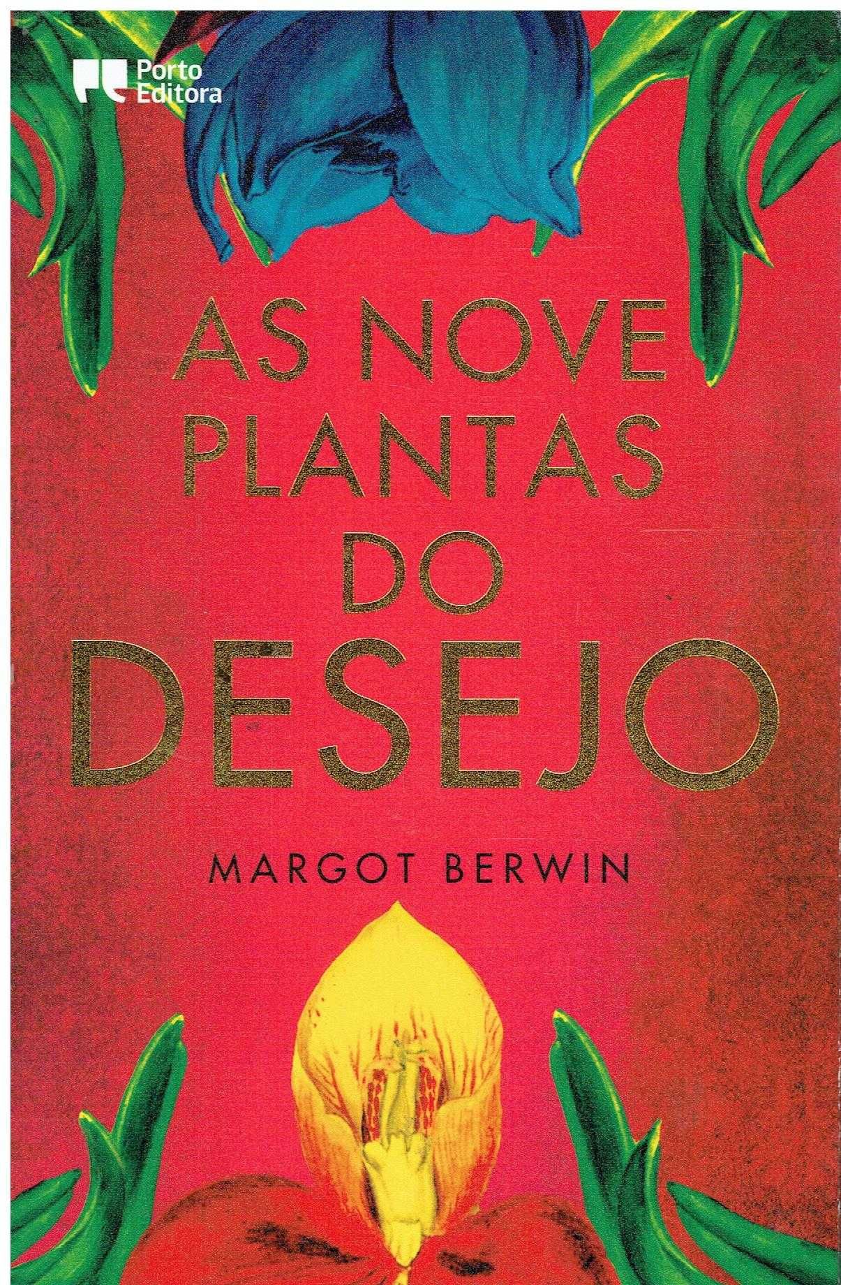 11965

As Nove Plantas do Desejo
de Margot Berwin