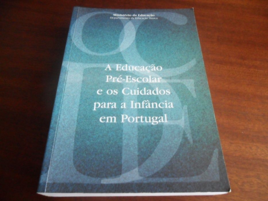 "A Educação Pré-Escolar e os Cuidados para a Infância em Portugal"