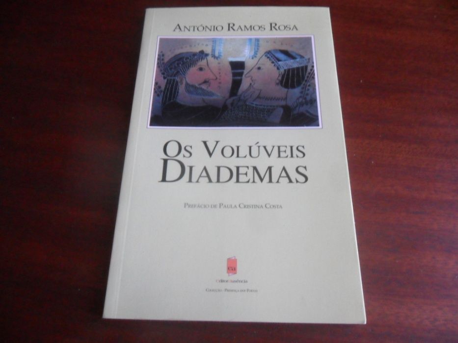 "Os Volúveis Diademas" de António Ramos Rosa 1ª Edição de 2002