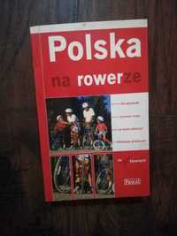 Polska na rowerze pascal książka dla rowerzystów