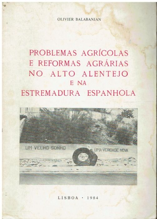 11358 Problemas Agrícolas e Reformas Agrárias no Alto Alentejo e na E