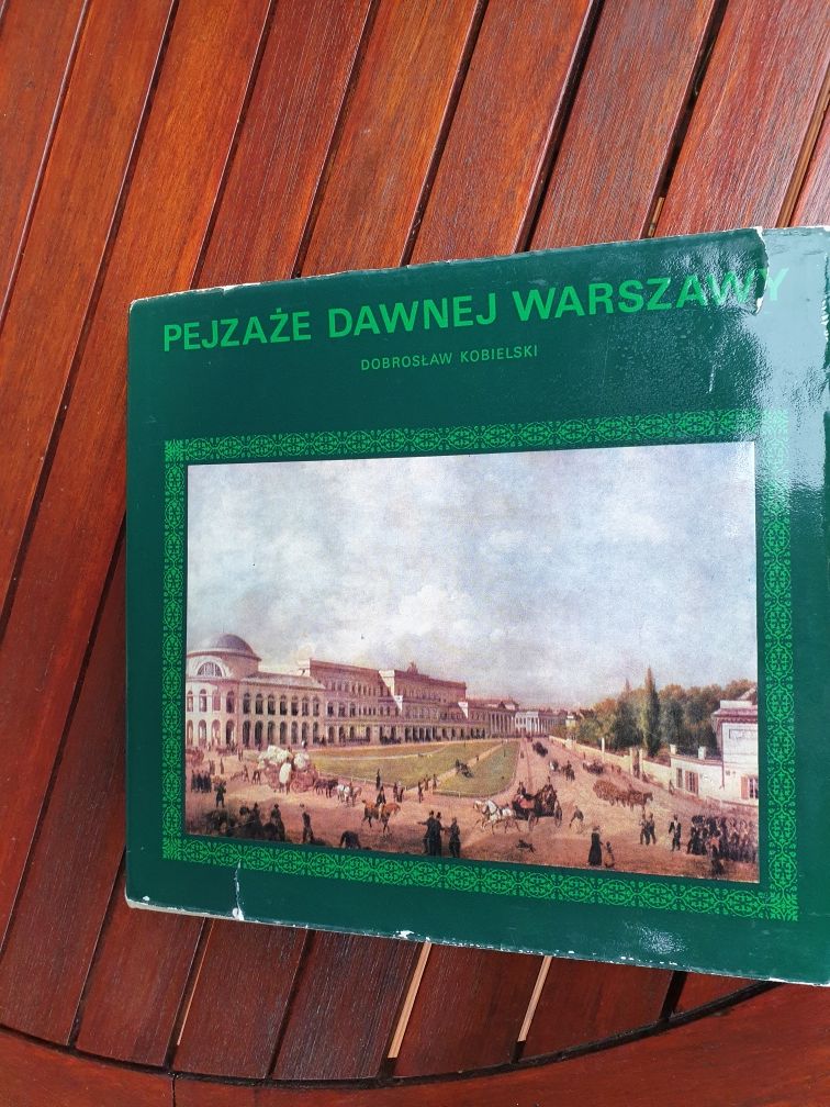 Pejzaże dawnej Warszawy. Dobrosław Kobielski. 1974r.