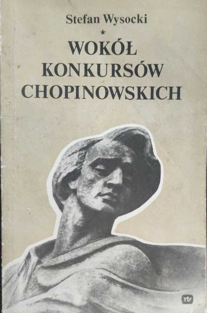 Wokół konkursów Chopinowskich - Stefan Wysocki