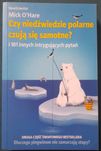 Czy niedźwiedzie polarne czują się samotne? - Mick O'Hare